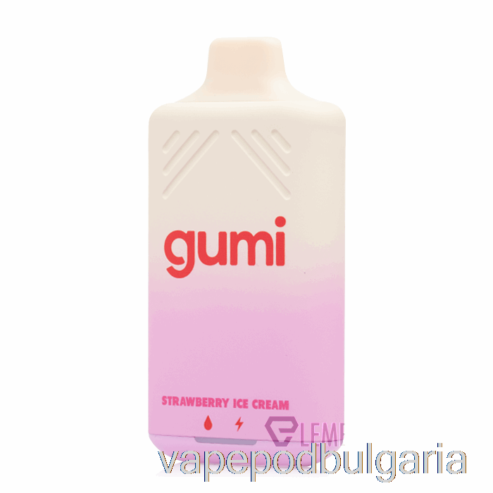 вейп 10000 Дръпки Gumi Bar 8000 еднократен ягодов сладолед